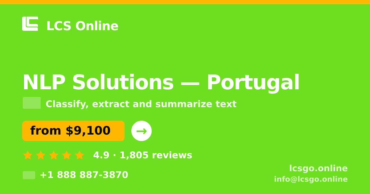 NLP Solutions in Portugal — from $9,100, rated 4.9/5 by 1805 clients. LCS Online.