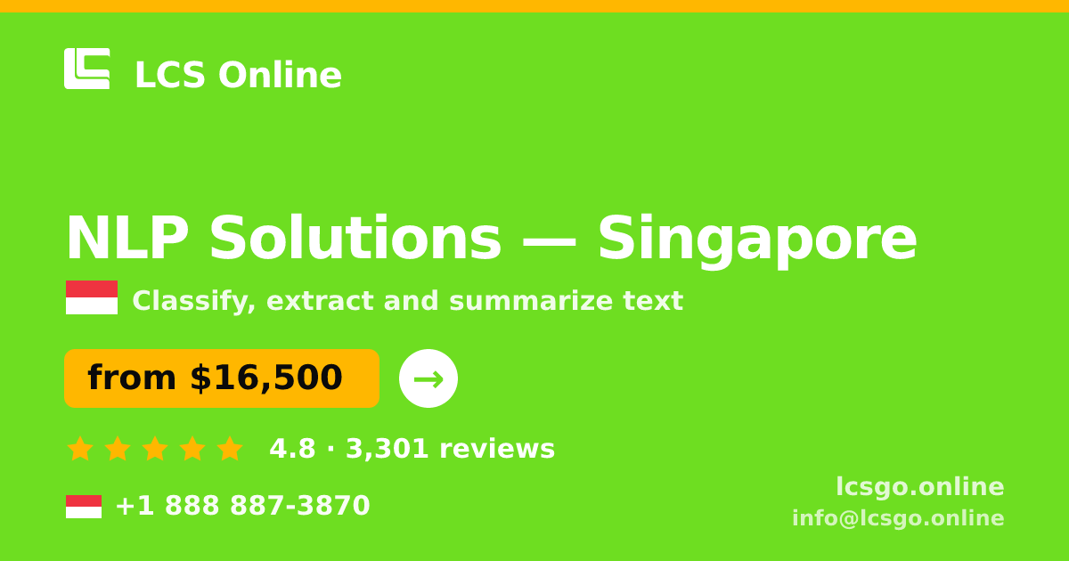 NLP Solutions in Singapore — from $16,500, rated 4.8/5 by 3301 clients. LCS Online.