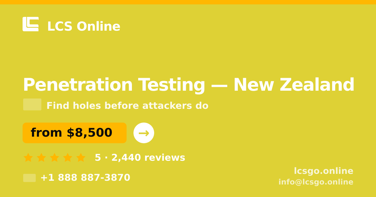 Penetration Testing in New Zealand — from $8,500, rated 5/5 by 2440 clients. LCS Online.