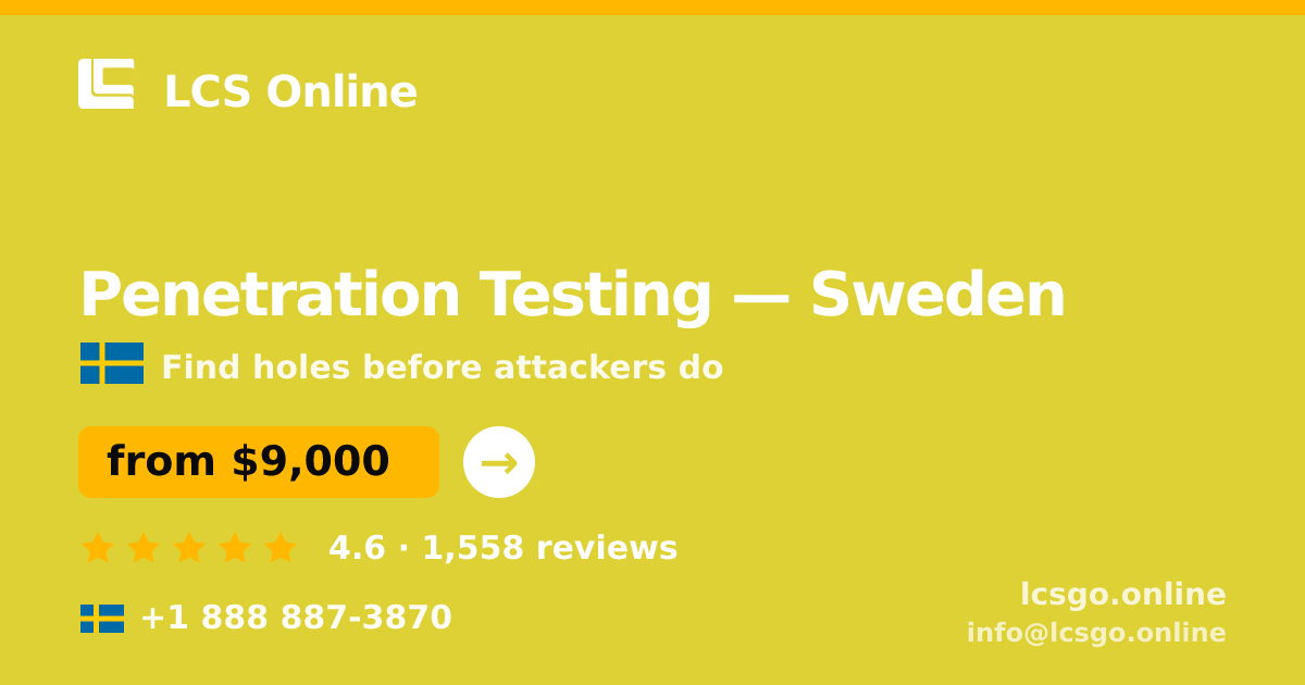 Penetration Testing in Malmö — from $10,000, rated 4.9/5 by 2790 clients. LCS Online.