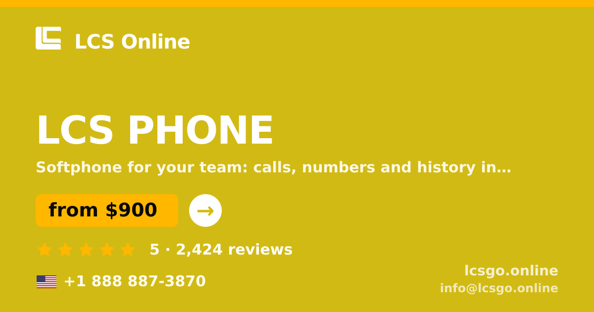 LCS PHONE in the USA — from $900/mo, rated 5/5 by 2424 clients. LCS Online.