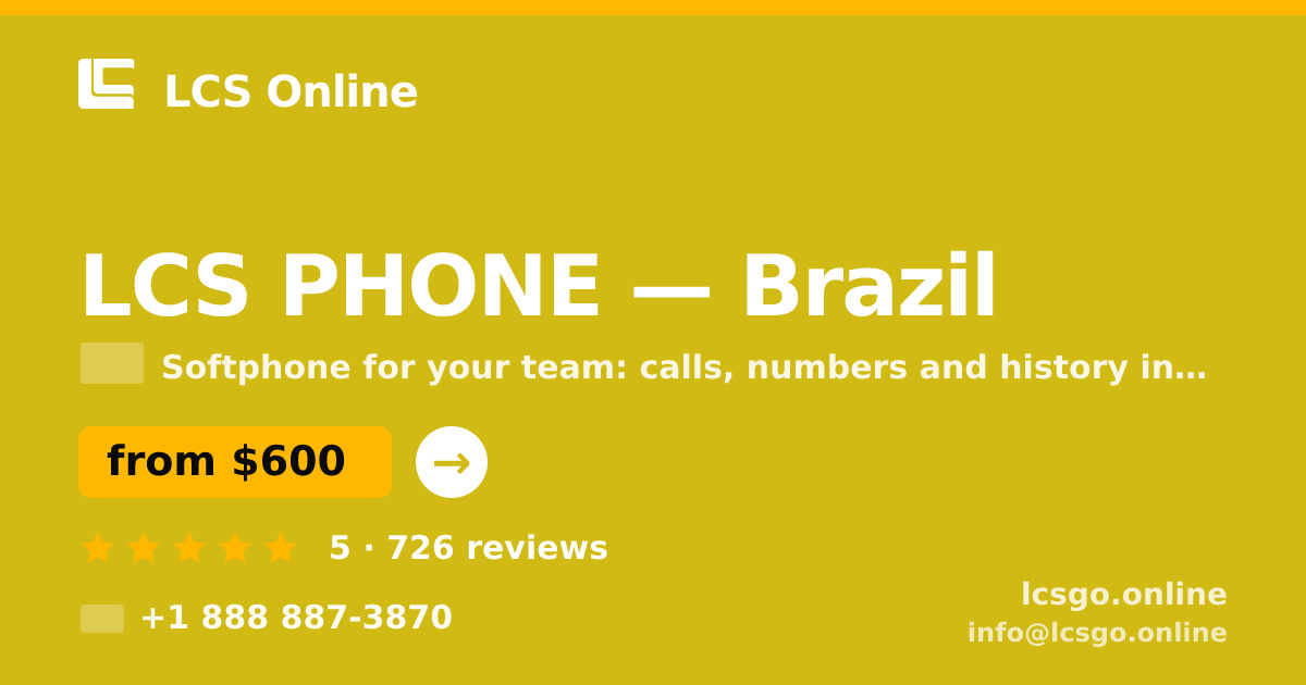 LCS PHONE in Brazil — from $600/mo, rated 5/5 by 726 clients. LCS Online.