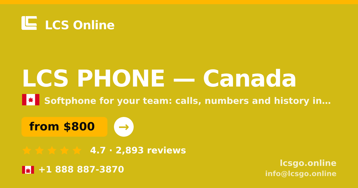 LCS PHONE in Canada — from $800/mo, rated 4.7/5 by 2893 clients. LCS Online.