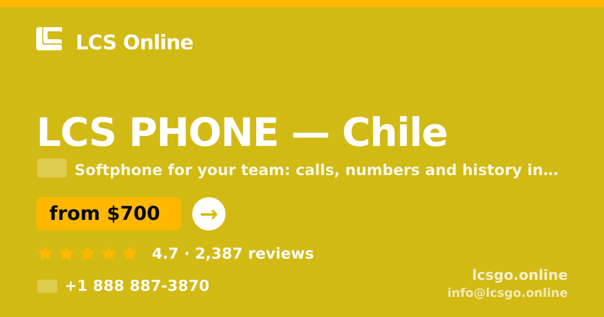 LCS PHONE in Chile — from $700/mo, rated 4.7/5 by 2387 clients. LCS Online.