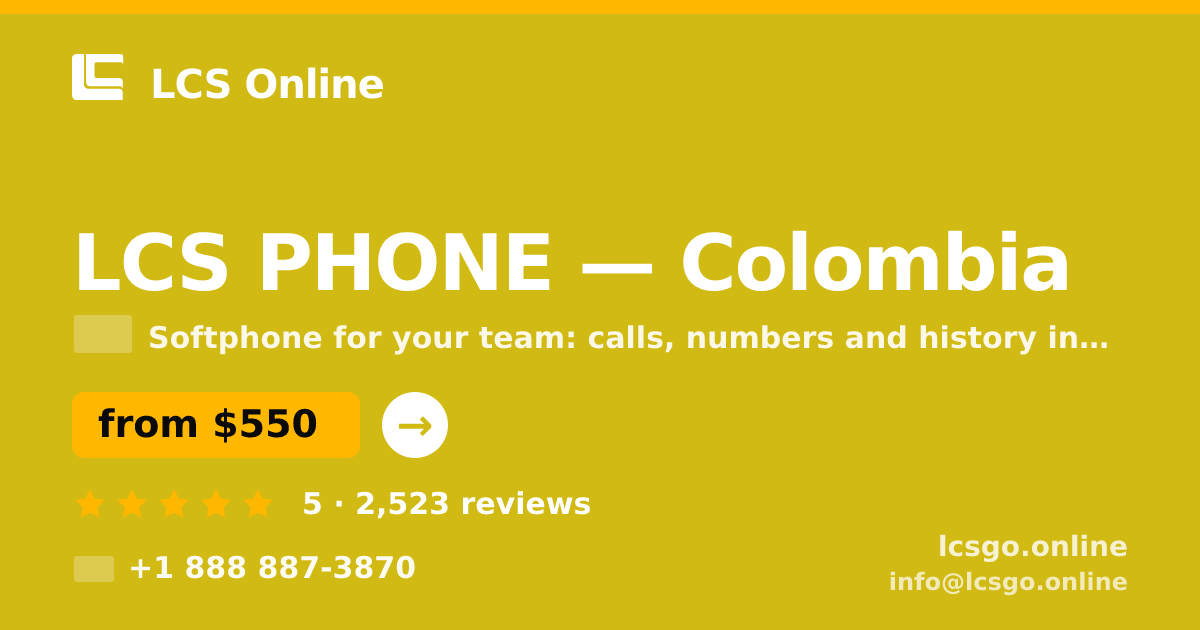 LCS PHONE in Colombia — from $550/mo, rated 5/5 by 2523 clients. LCS Online.
