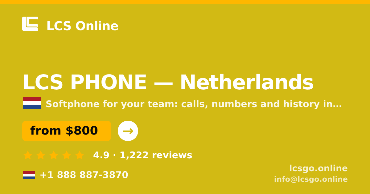 LCS PHONE in Netherlands — from $800/mo, rated 4.9/5 by 1222 clients. LCS Online.