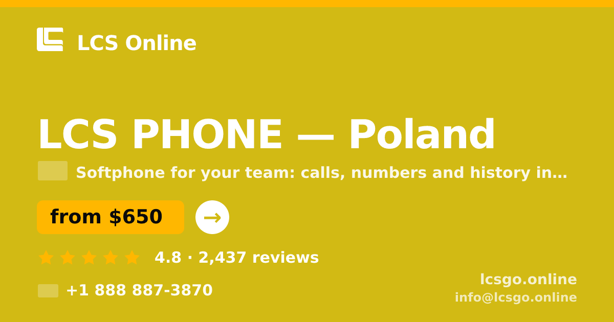 LCS PHONE in Poland — from $650/mo, rated 4.8/5 by 2437 clients. LCS Online.