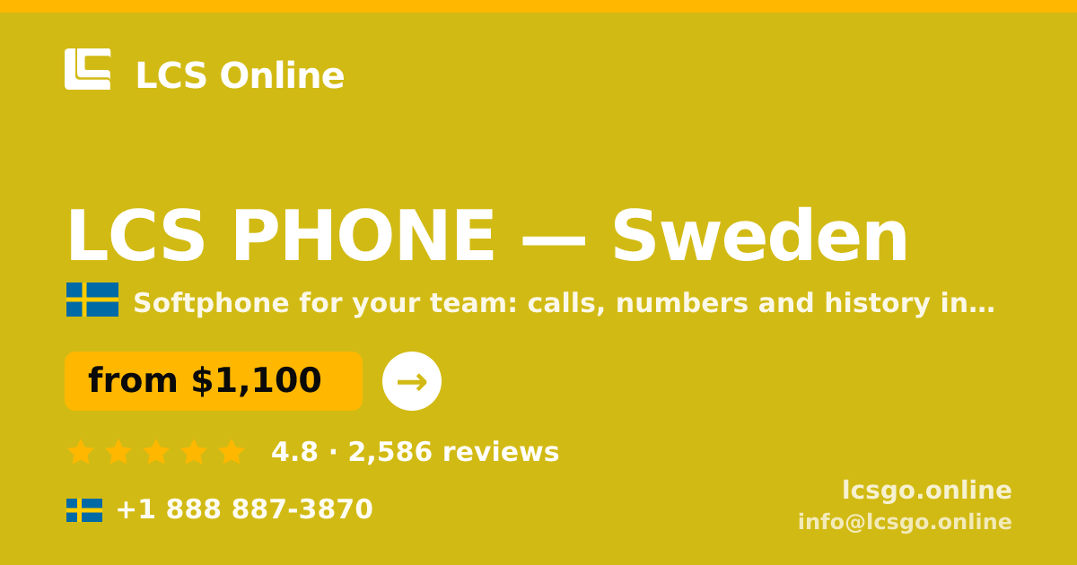 LCS PHONE in Sweden — from $1,100/mo, rated 4.8/5 by 2586 clients. LCS Online.