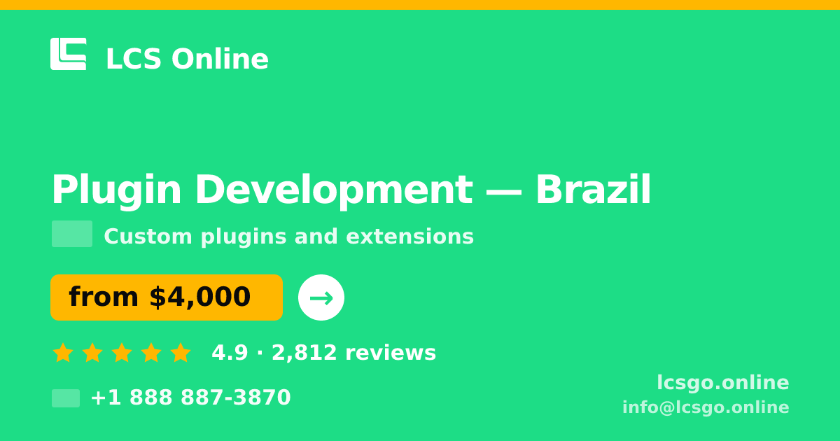 Plugin Development in Brazil — from $4,000, rated 4.9/5 by 2812 clients. LCS Online.