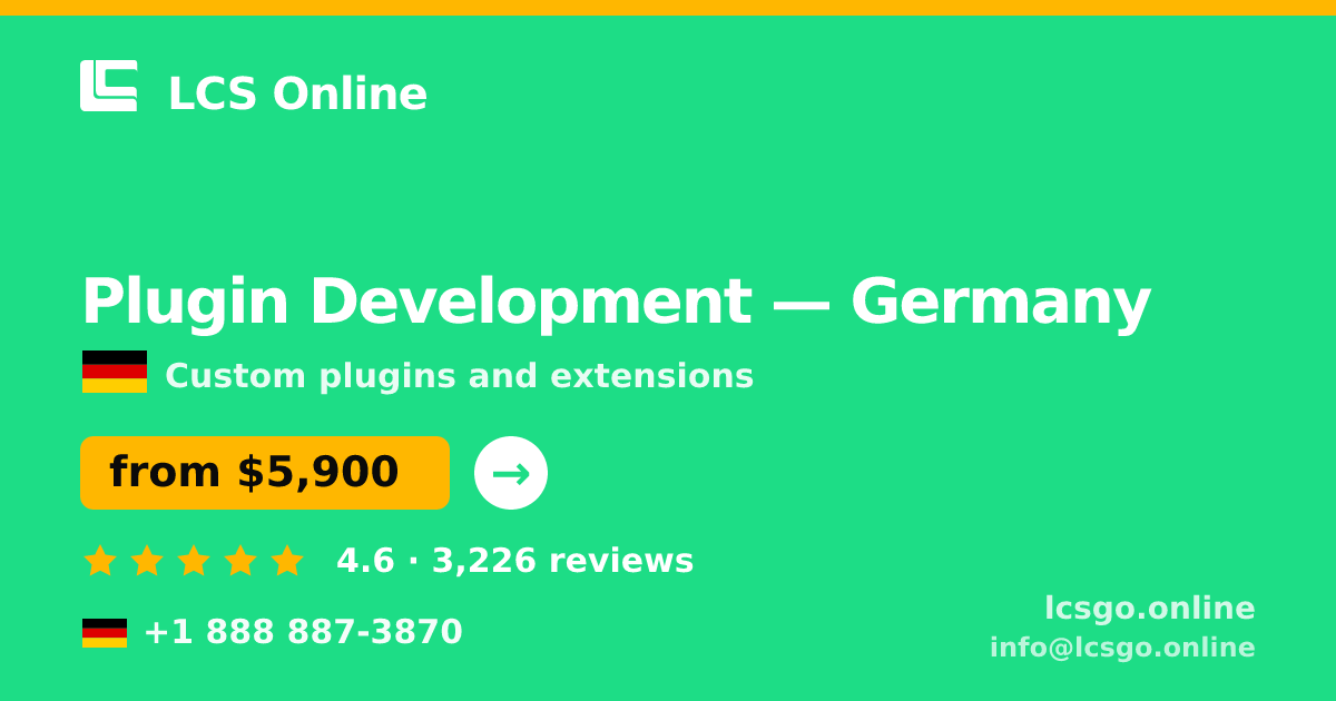 Plugin Development in Germany — from $5,900, rated 4.6/5 by 3226 clients. LCS Online.