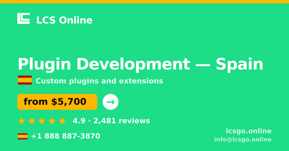 Plugin Development in Spain — from $5,700, rated 4.9/5 by 2481 clients. LCS Online.