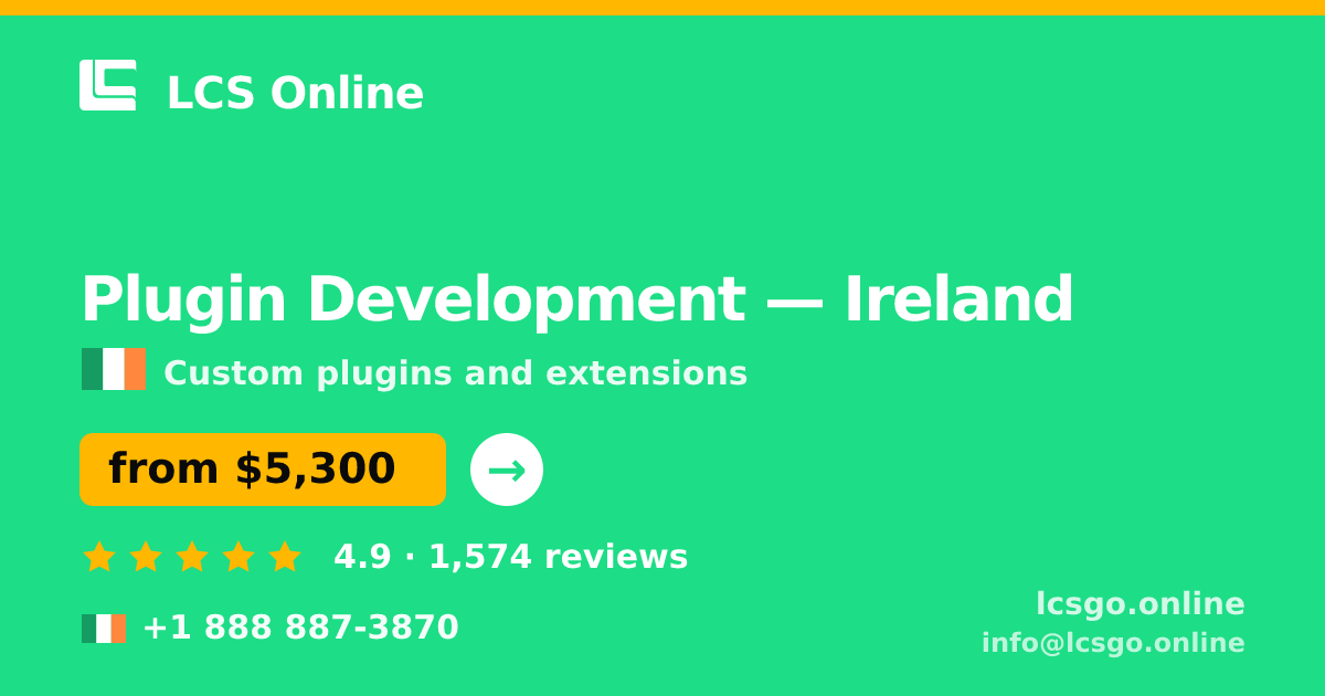 Plugin Development in Dublin — from $7,300, rated 4.6/5 by 2975 clients. LCS Online.