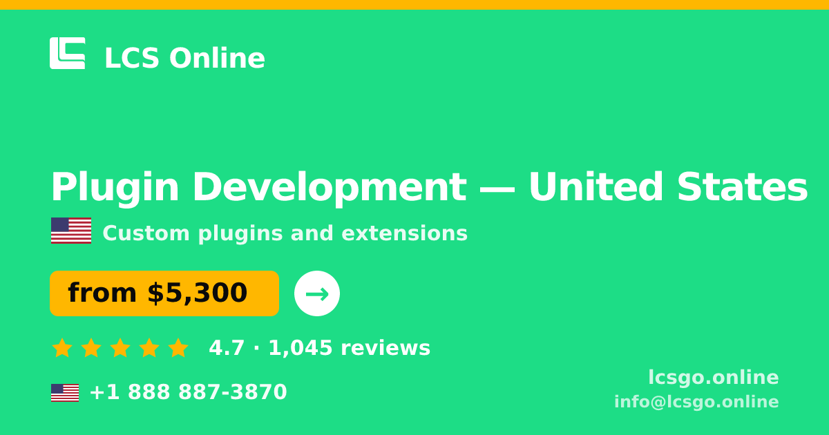 Plugin Development in United States — from $5,300, rated 4.7/5 by 1045 clients. LCS Online.