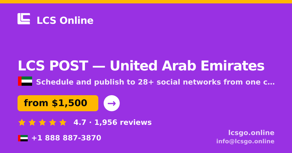 LCS POST in United Arab Emirates — from $1,500/mo, rated 4.7/5 by 1956 clients. LCS Online.