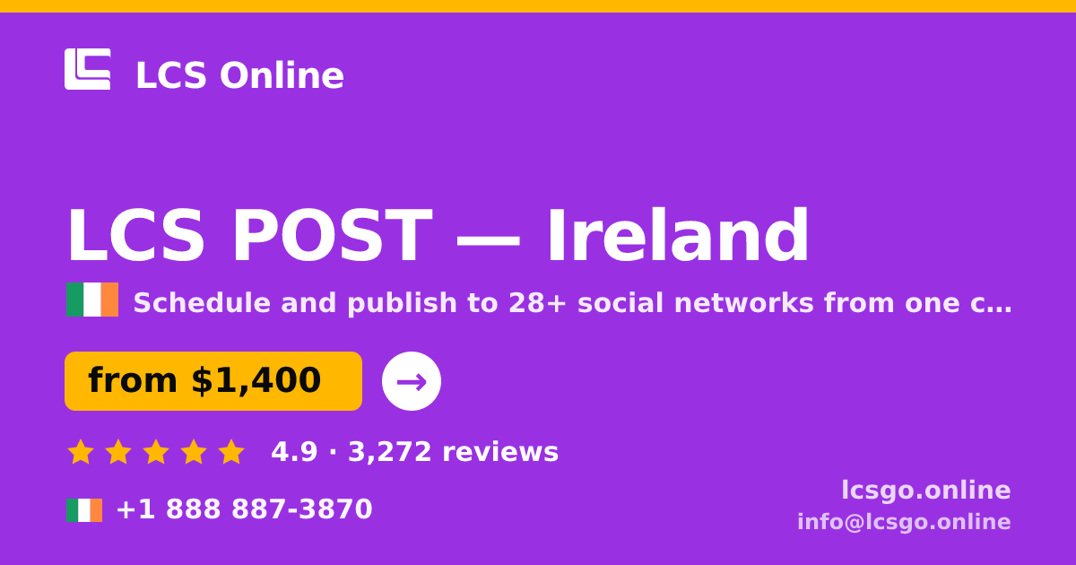 LCS POST in Galway — from $1,100/mo, rated 4.6/5 by 1025 clients. LCS Online.