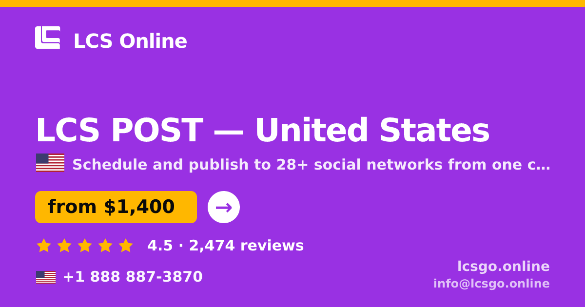 LCS POST in United States — from $1,400/mo, rated 4.5/5 by 2474 clients. LCS Online.