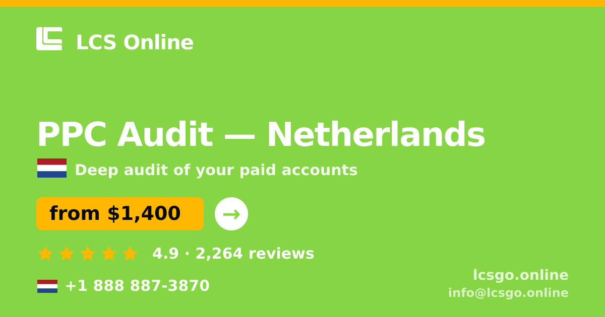 PPC Audit in Amsterdam — from $1,600, rated 4.8/5 by 1493 clients. LCS Online.