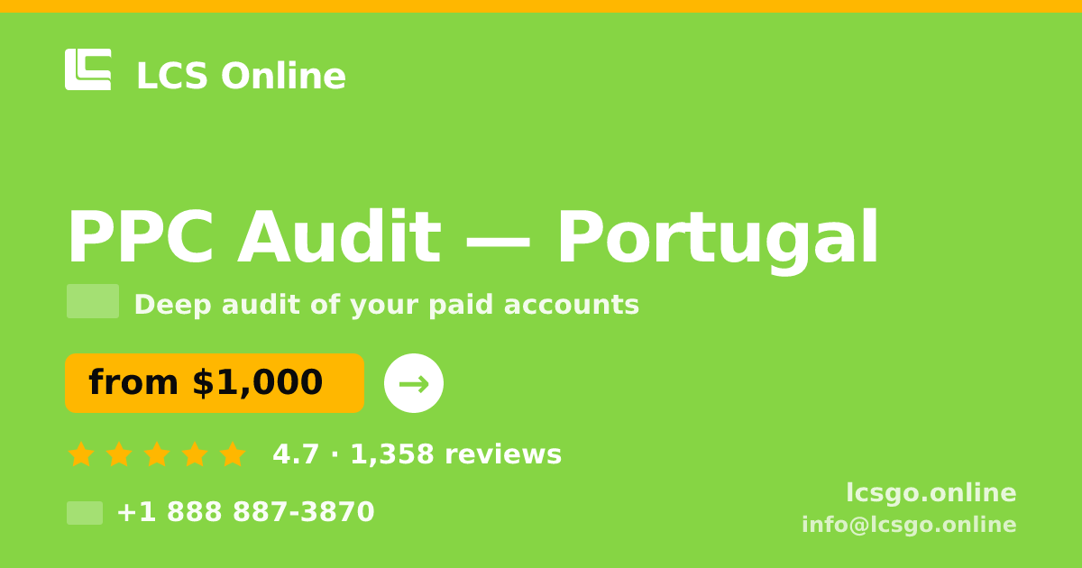 PPC Audit in Braga — from $750, rated 4.6/5 by 2689 clients. LCS Online.