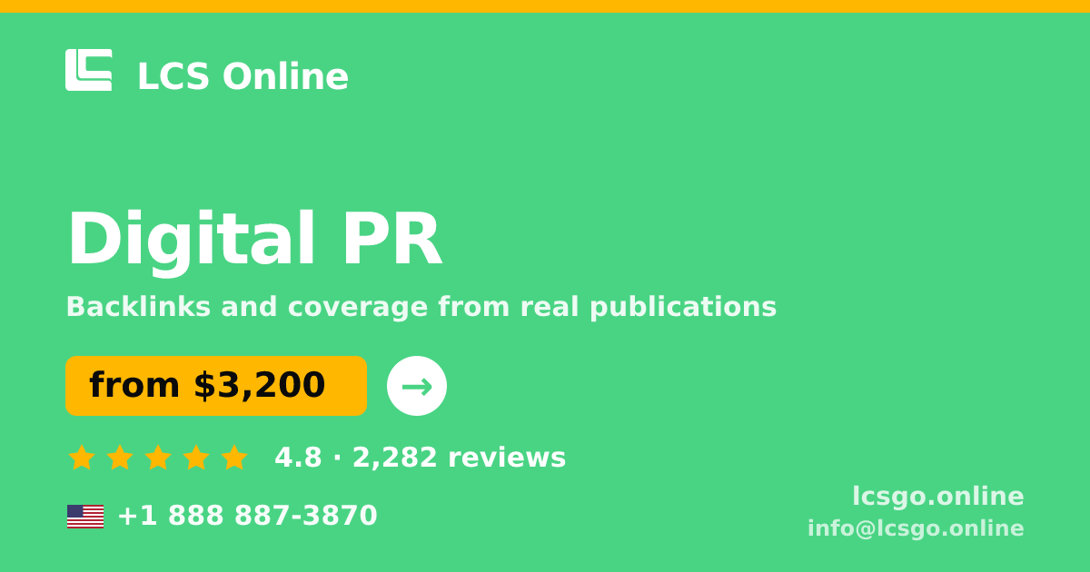 Digital PR in the USA — from $3,200/mo, rated 4.8/5 by 2282 clients. LCS Online.