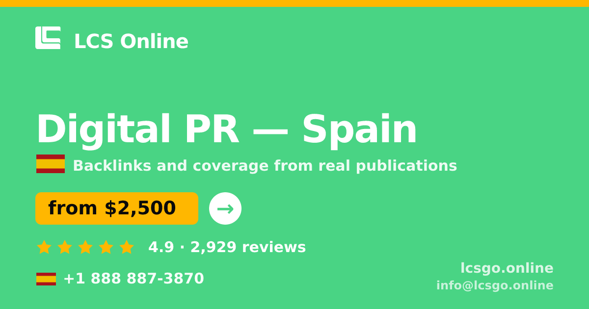 Digital PR in Madrid — from $2,000/mo, rated 4.9/5 by 1345 clients. LCS Online.