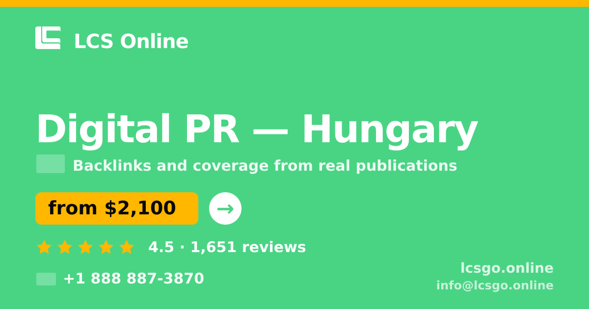 Digital PR in Hungary — from $2,100/mo, rated 4.5/5 by 1651 clients. LCS Online.