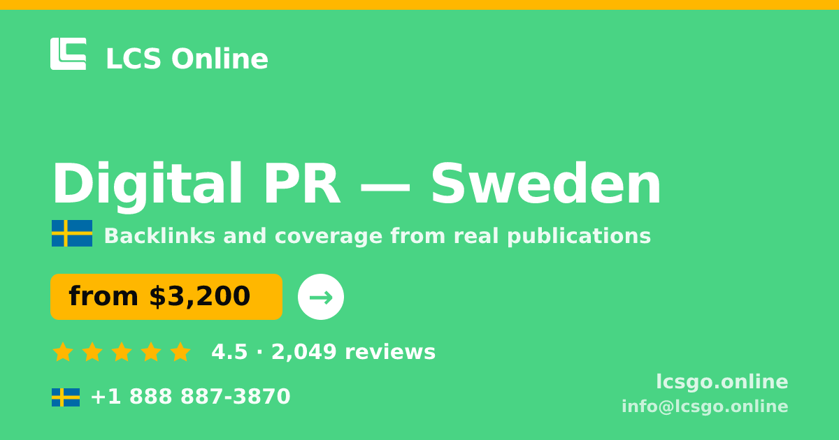 Digital PR in Stockholm — from $3,100/mo, rated 4.6/5 by 1408 clients. LCS Online.
