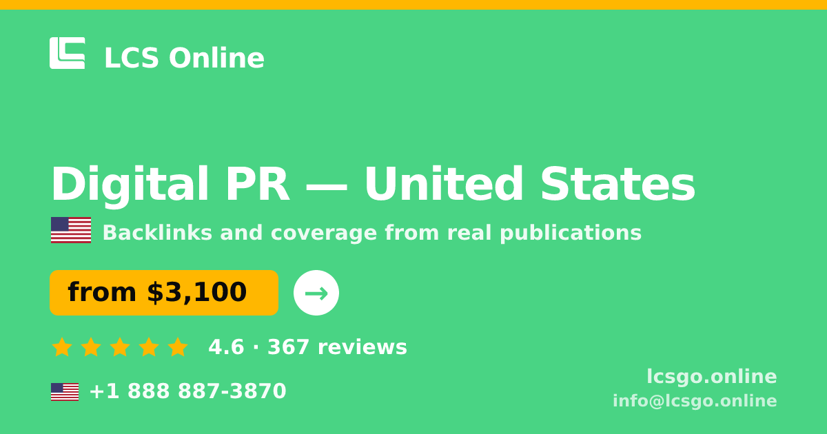 Digital PR in United States — from $3,100/mo, rated 4.6/5 by 367 clients. LCS Online.