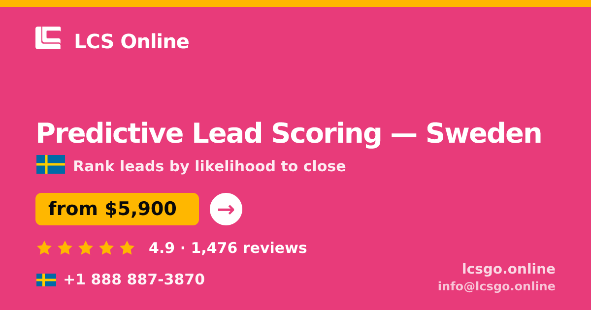 Predictive Lead Scoring in Malmö — from $5,800, rated 4.6/5 by 2691 clients. LCS Online.