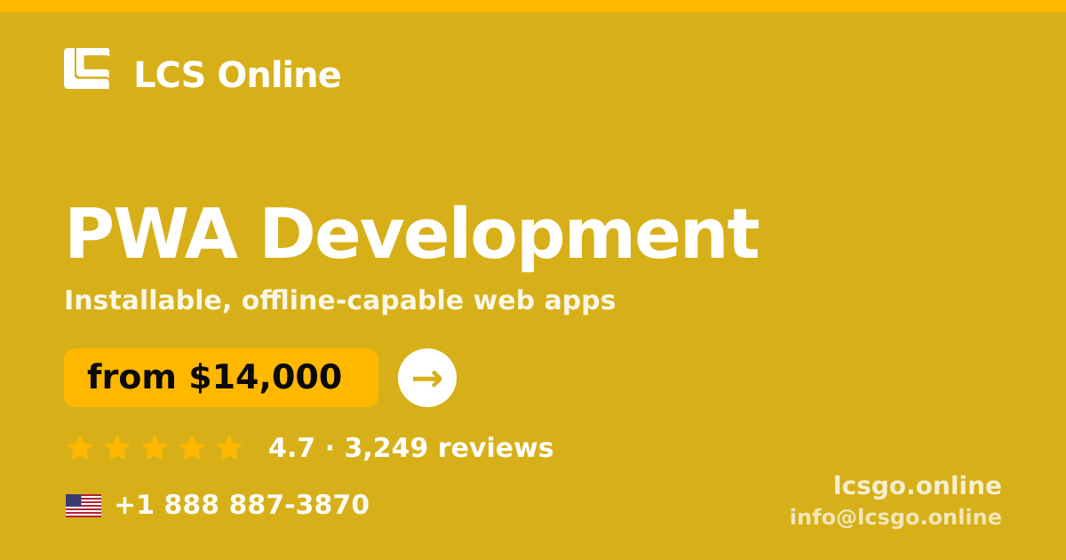 PWA Development in the USA — from $14,000, rated 4.7/5 by 3249 clients. LCS Online.