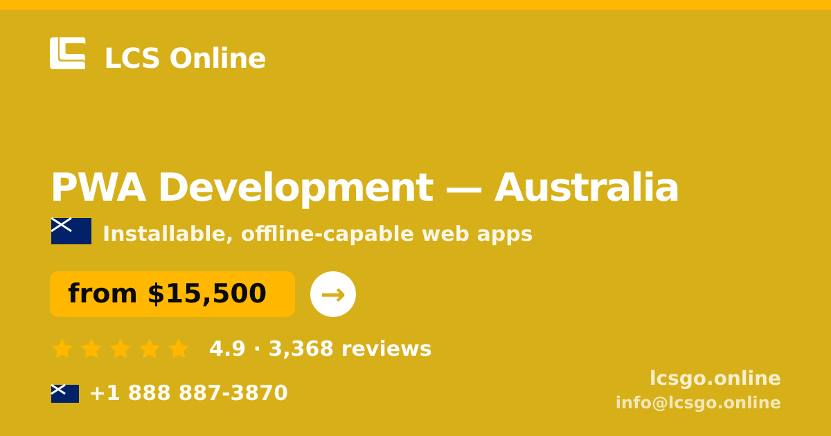 PWA Development in Australia — from $15,500, rated 4.9/5 by 3368 clients. LCS Online.