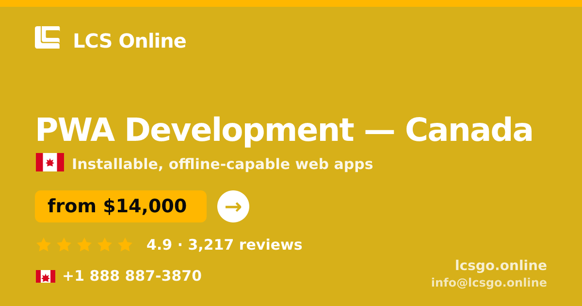 PWA Development in Canada — from $14,000, rated 4.9/5 by 3217 clients. LCS Online.