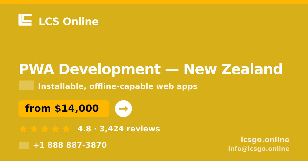 PWA Development in New Zealand — from $14,000, rated 4.8/5 by 3424 clients. LCS Online.
