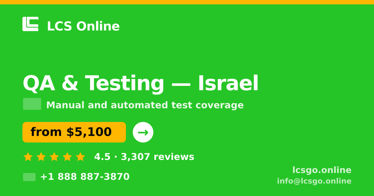 QA & Testing in Haifa — from $5,600, rated 4.6/5 by 1520 clients. LCS Online.