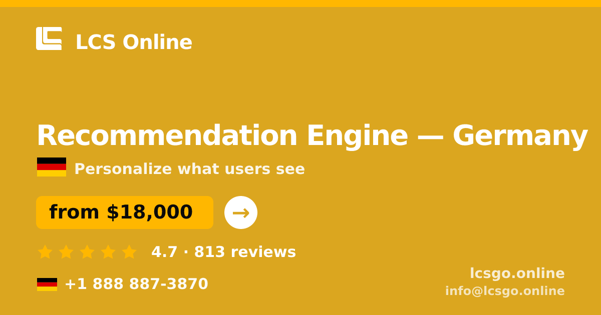 Recommendation Engine in Munich — from $15,000, rated 4.7/5 by 2887 clients. LCS Online.