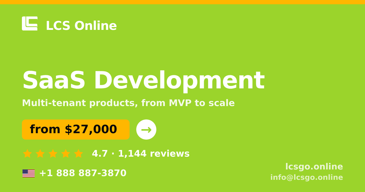 SaaS Development in the USA — from $27,000, rated 4.7/5 by 1144 clients. LCS Online.