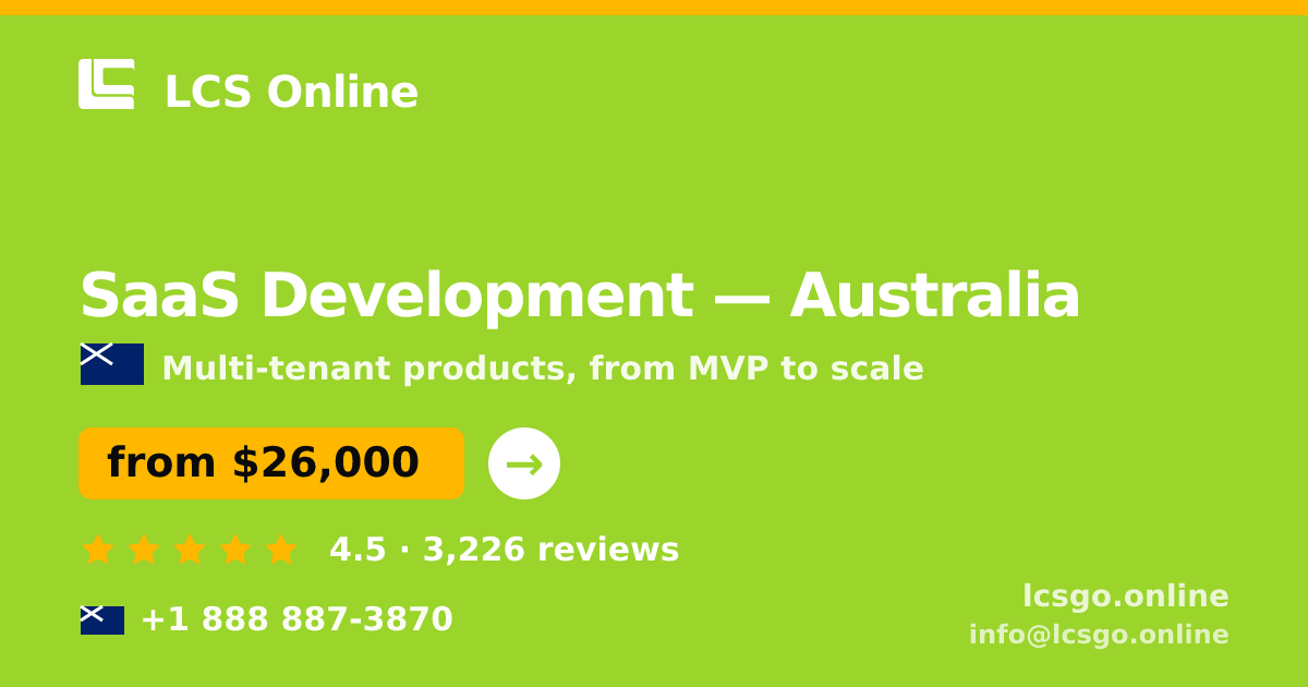 SaaS Development in Australia — from $26,000, rated 4.5/5 by 3226 clients. LCS Online.