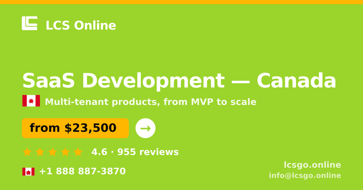 SaaS Development in Canada — from $23,500, rated 4.6/5 by 955 clients. LCS Online.