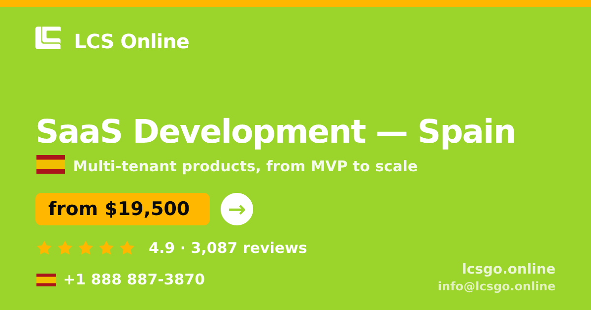 SaaS Development in Spain — from $19,500, rated 4.9/5 by 3087 clients. LCS Online.