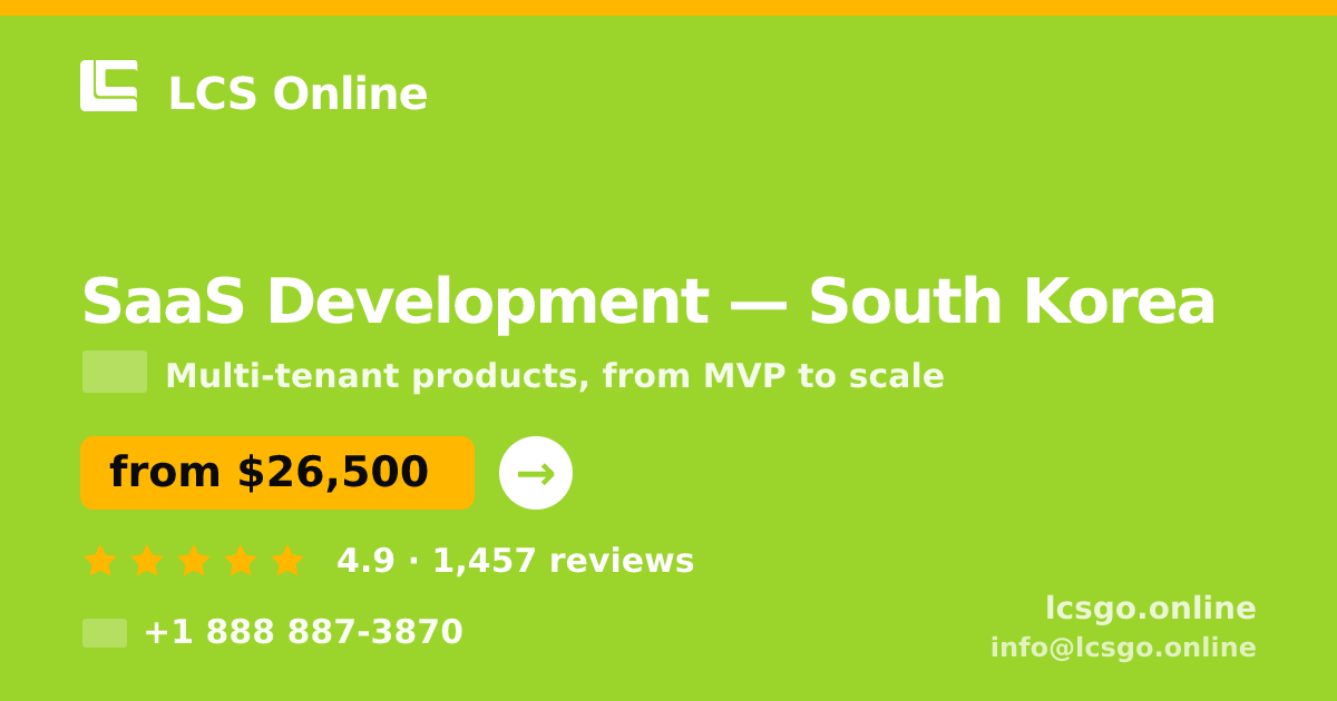 SaaS Development in South Korea — from $26,500, rated 4.9/5 by 1457 clients. LCS Online.