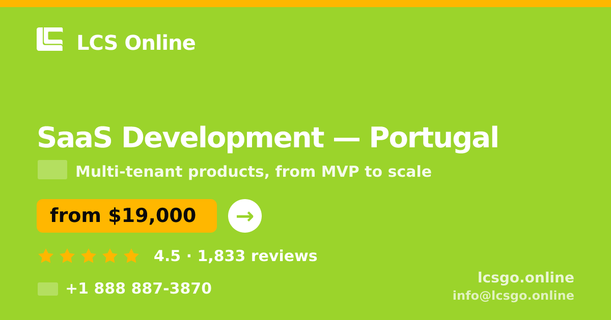 SaaS Development in Portugal — from $19,000, rated 4.5/5 by 1833 clients. LCS Online.