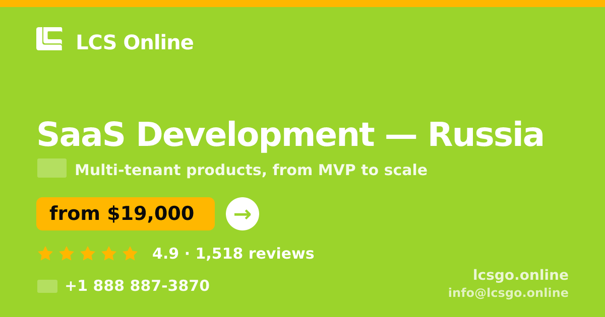 SaaS Development in Russia — from $19,000, rated 4.9/5 by 1518 clients. LCS Online.