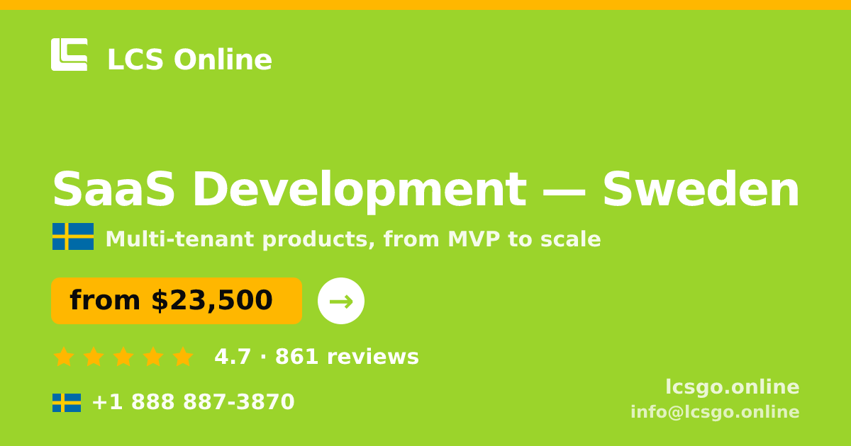 SaaS Development in Malmö — from $22,500, rated 4.8/5 by 857 clients. LCS Online.