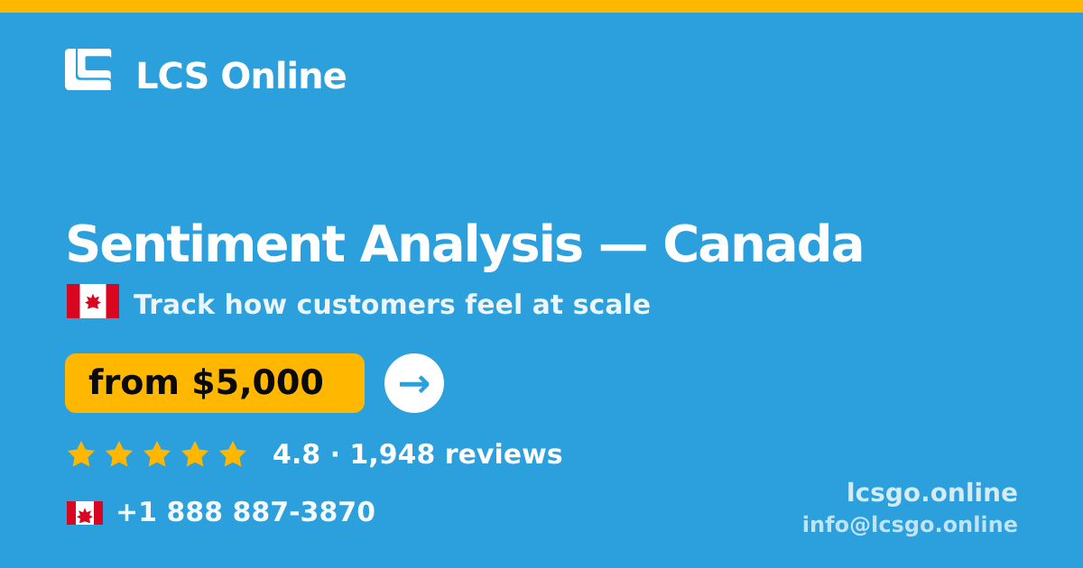 Sentiment Analysis in Canada — from $5,000, rated 4.8/5 by 1948 clients. LCS Online.