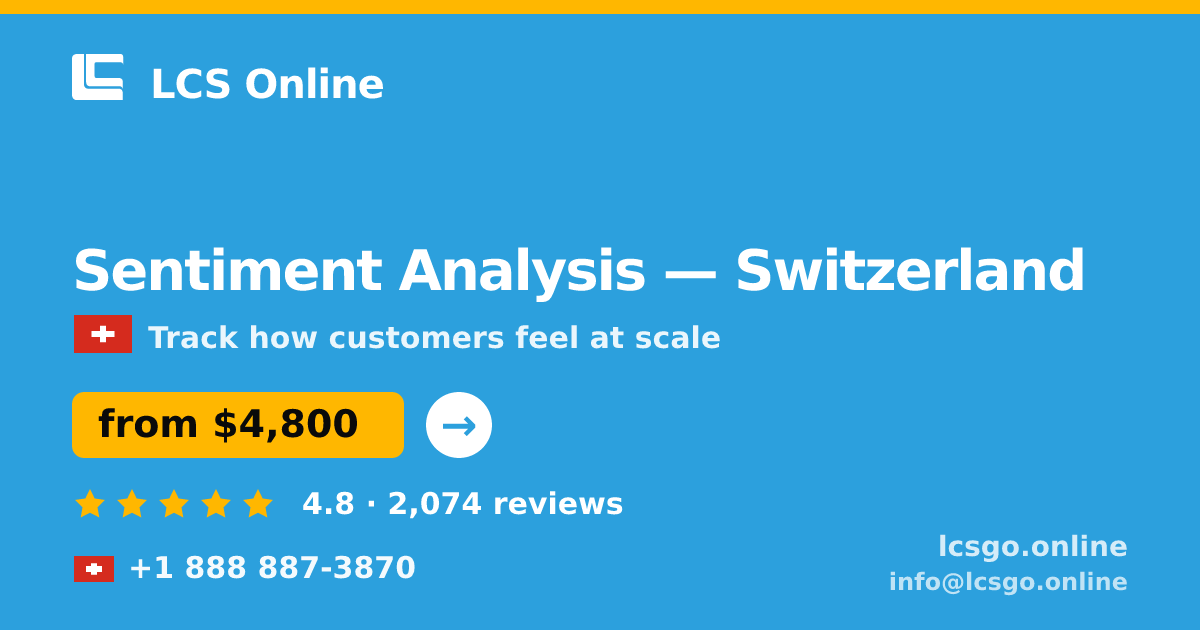 Sentiment Analysis in Switzerland — from $4,800, rated 4.8/5 by 2074 clients. LCS Online.