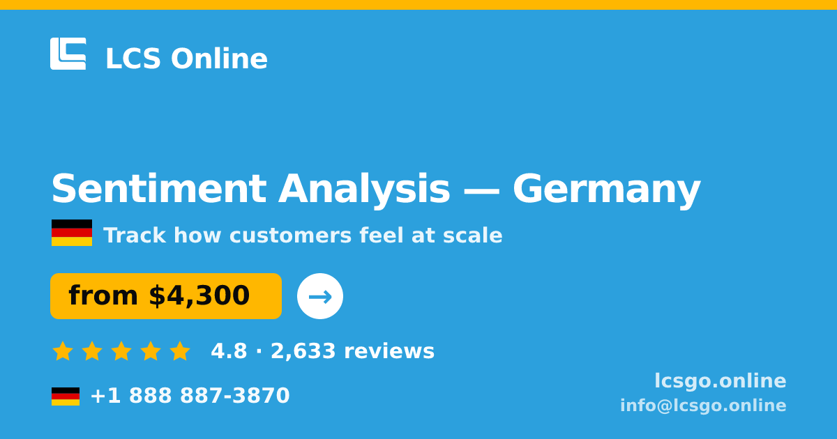 Sentiment Analysis in Germany — from $4,300, rated 4.8/5 by 2633 clients. LCS Online.