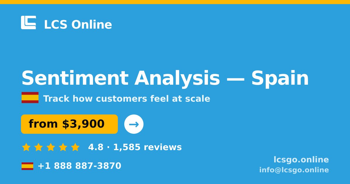Sentiment Analysis in Madrid — from $4,200, rated 4.9/5 by 1043 clients. LCS Online.
