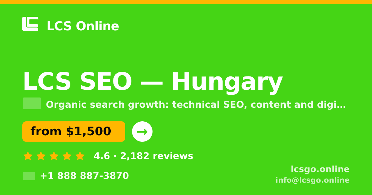 LCS SEO in Hungary — from $1,500/mo, rated 4.6/5 by 2182 clients. LCS Online.