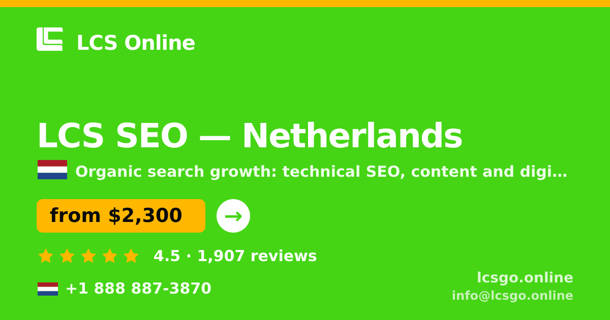 LCS SEO in Netherlands — from $2,300/mo, rated 4.5/5 by 1907 clients. LCS Online.