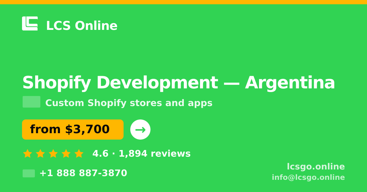 Shopify Development in Argentina — from $3,700, rated 4.6/5 by 1894 clients. LCS Online.