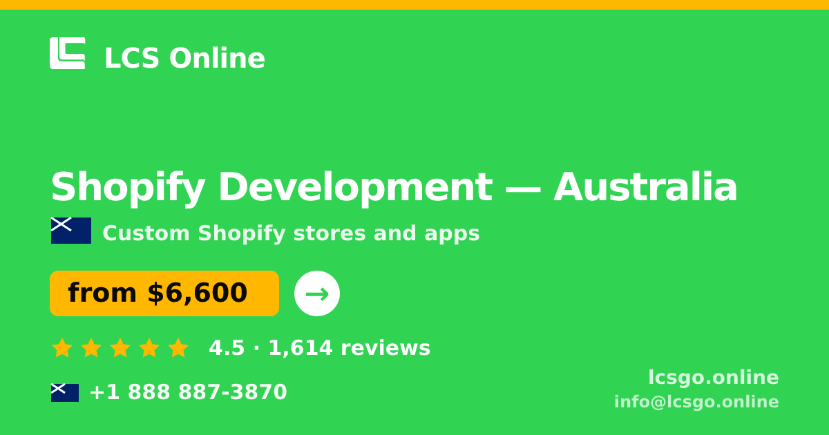 Shopify Development in Australia — from $6,600, rated 4.5/5 by 1614 clients. LCS Online.